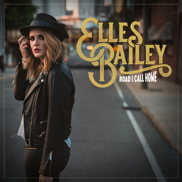 Elles Bailey-Road I Call Home(2019)